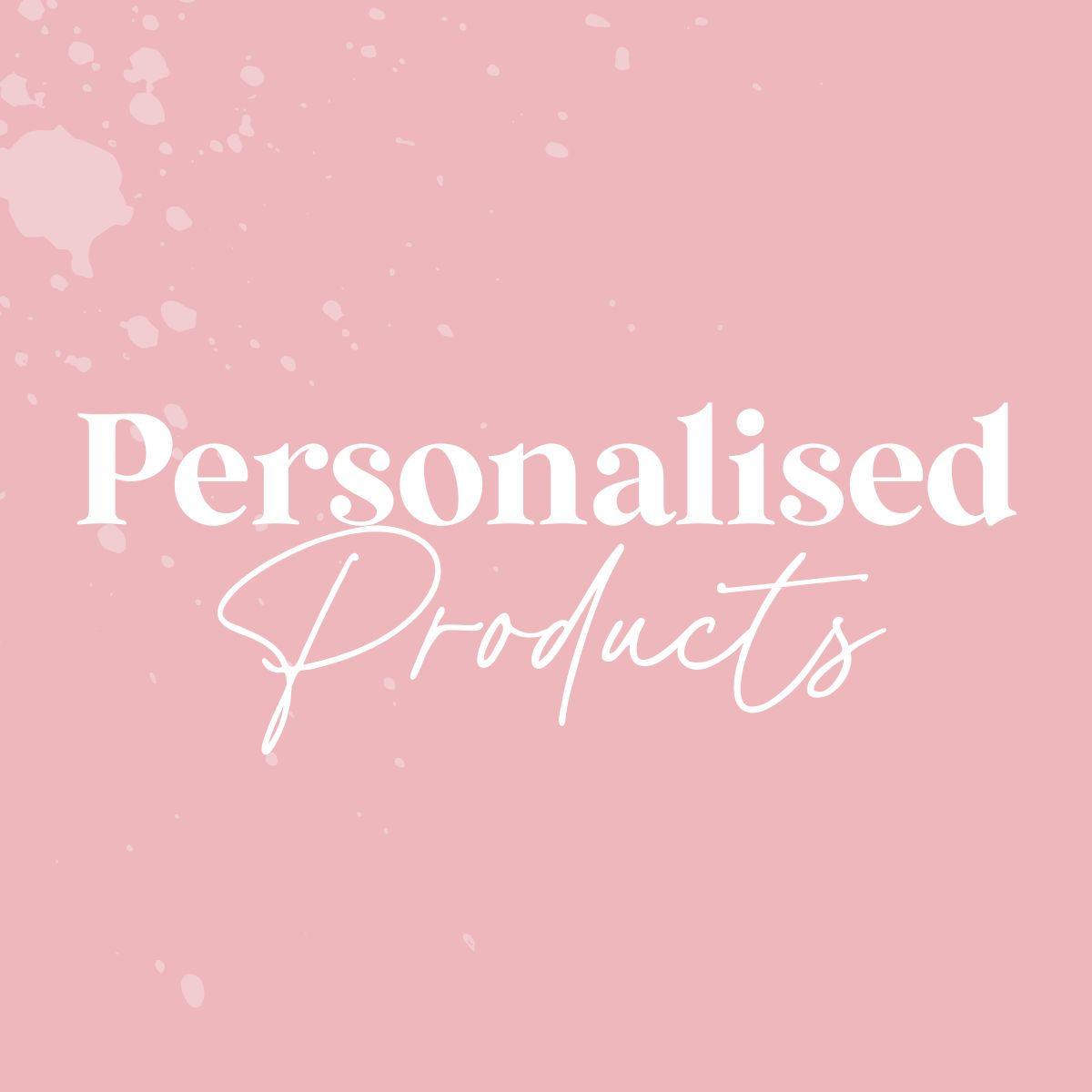 Personalised