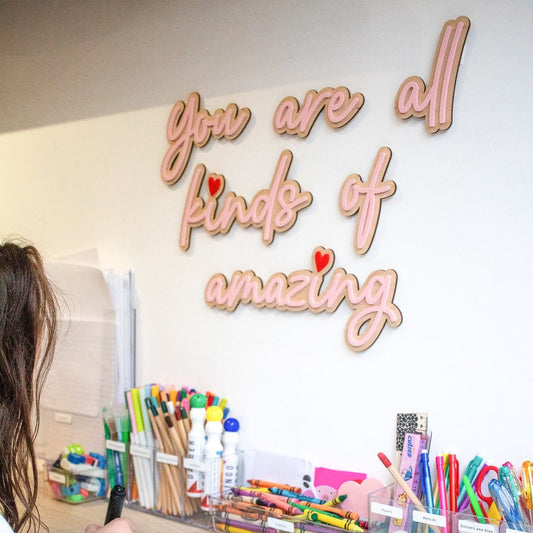 You are all kinds of amazing - decorative wall quote