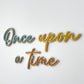 Multicolour 'Once upon a time' wall sign