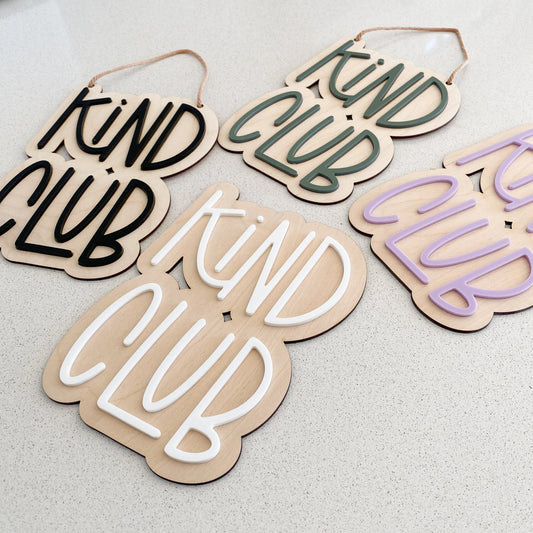 Kind Club Wall Sign