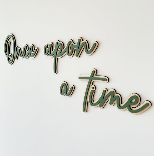 Once upon a time Wall sign