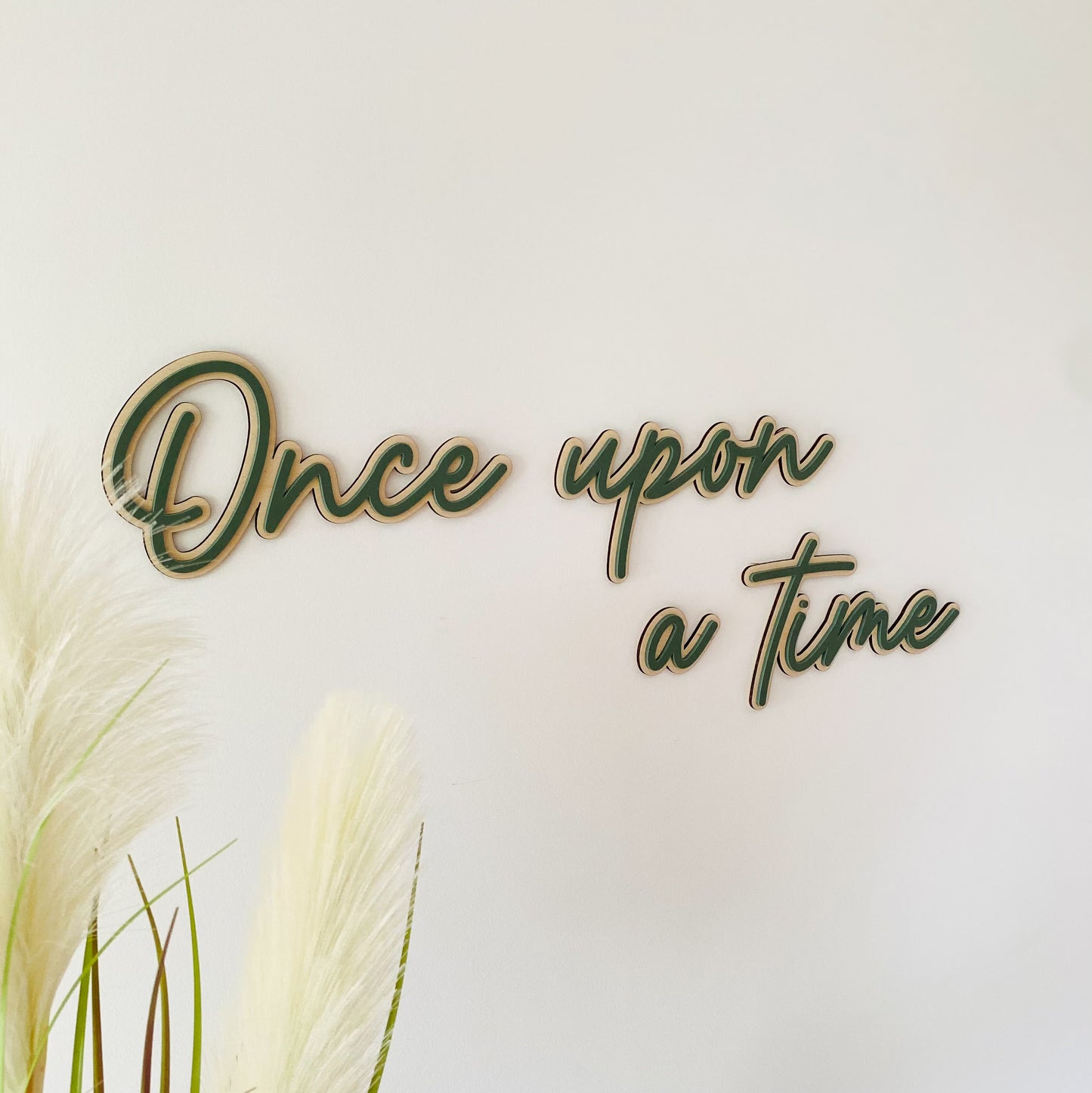 Once upon a time Wall sign